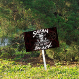 SATAN IS THE NEW YARD SIGN
