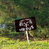 SATAN NOT TODAY Yard Sign