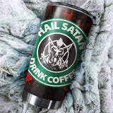 Hail Satan Drink Coffee Red Tumbler Cup