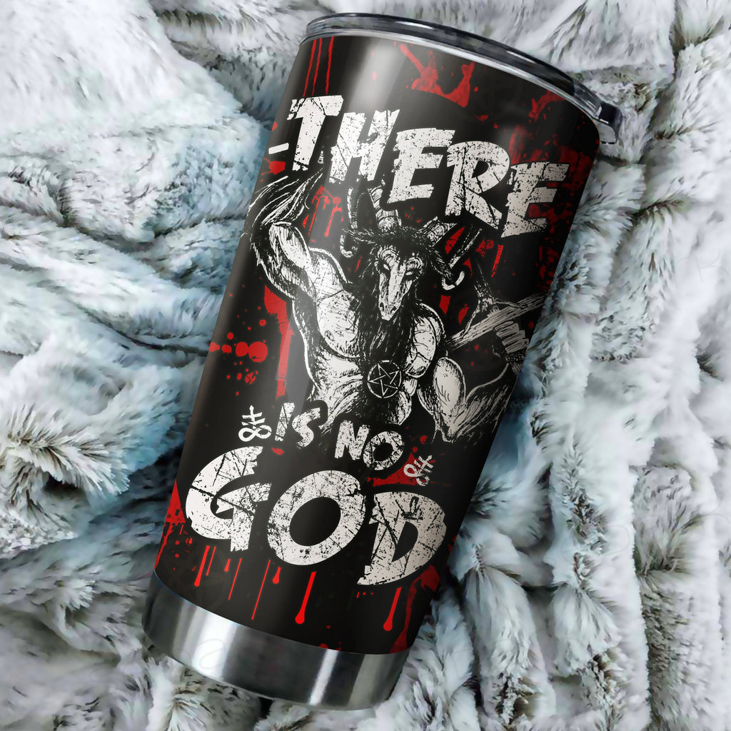 There is No God Tumbler Cup