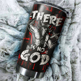 There is No God Tumbler Cup