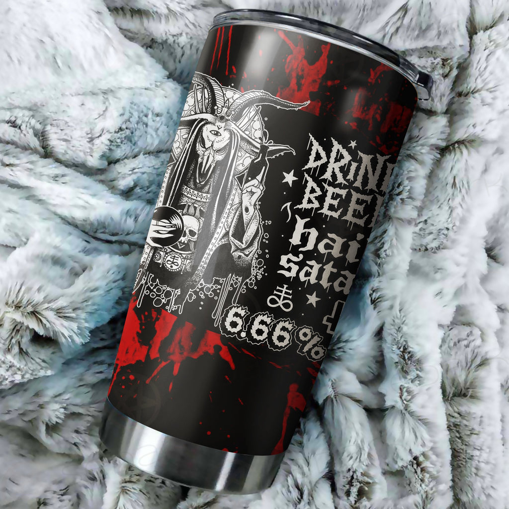 Hail Satan and Drind beer Tumbler Cup