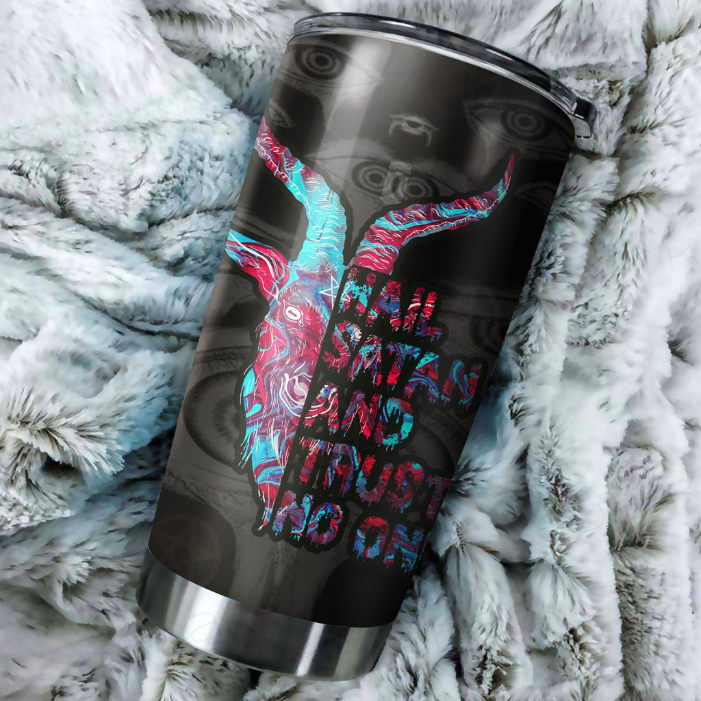 Hail Satan and Trust No One Tumbler Cup