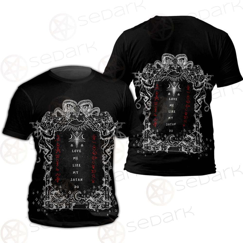 Love Me Like My Satan SED-0335 Unisex T-shirt