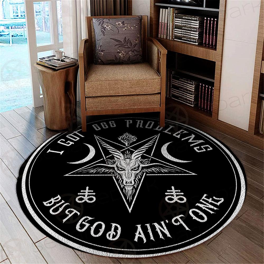 I Got 666 Problems SED-0464 Round Carpet