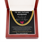 To My Future Husband - I Choose You Again and Again Cuban Link Chain Necklace