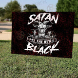 SATAN IS THE NEW YARD SIGN