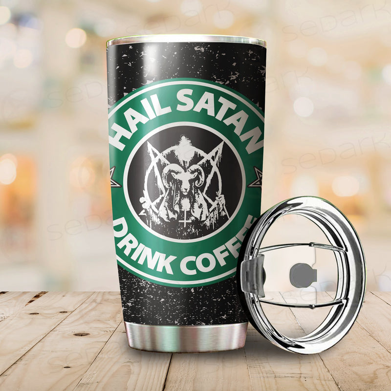 Hail Satan Drink Coffee Tumbler Cup