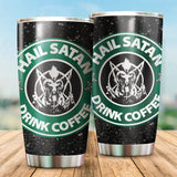 Hail Satan Drink Coffee Tumbler Cup