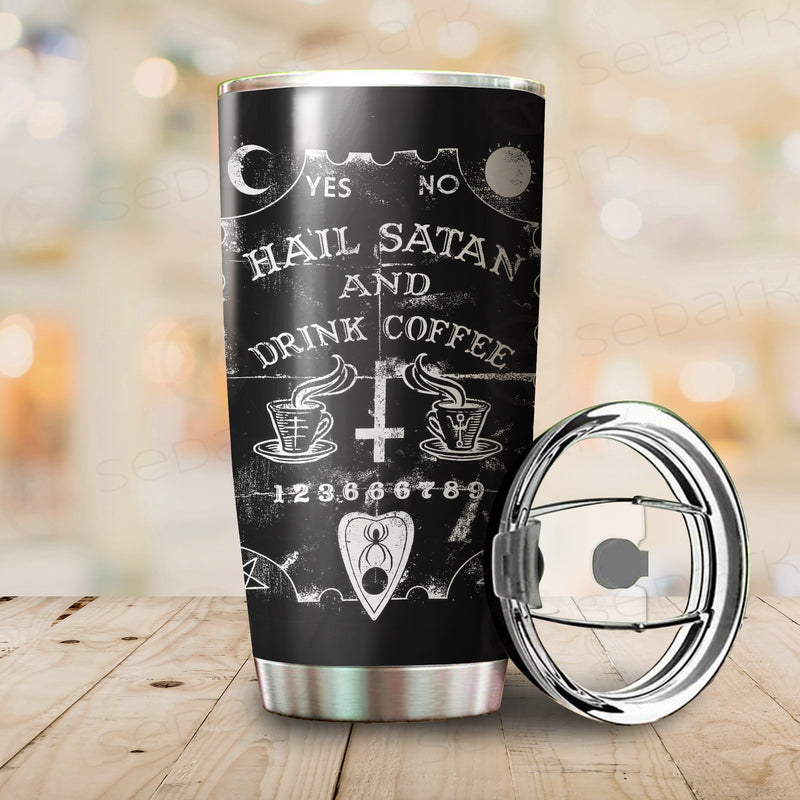 Hail Satan Drink Coffee Tumbler Cup