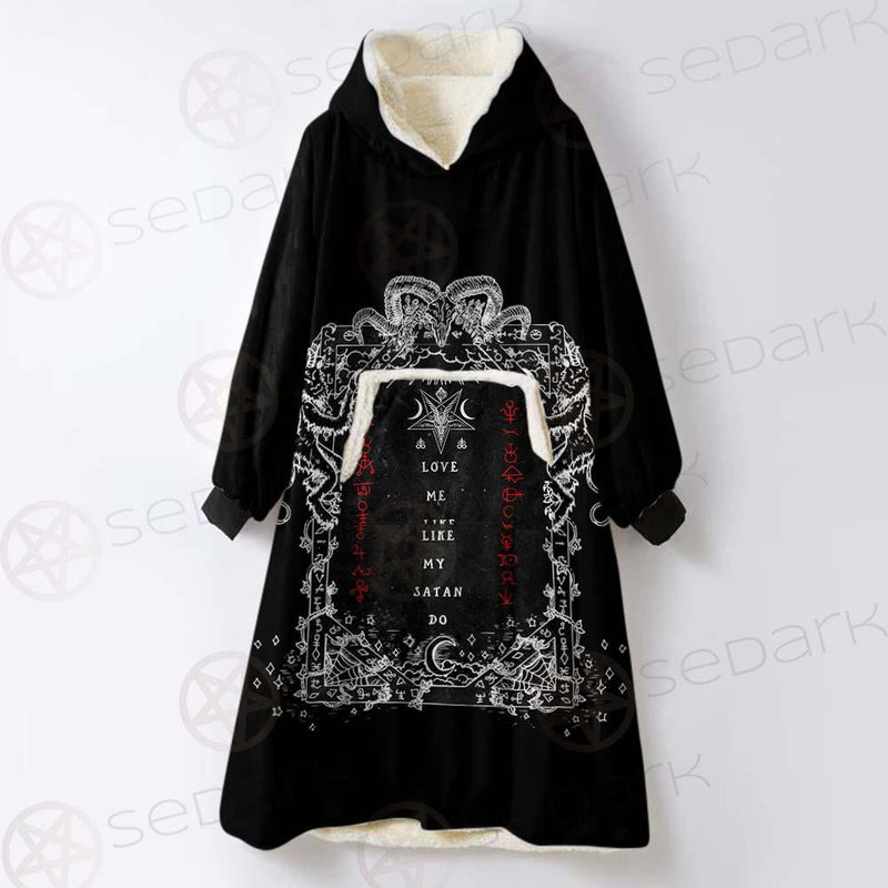 Love Me Like My Satan SED-0335 Oversized Sherpa Blanket Hoodie